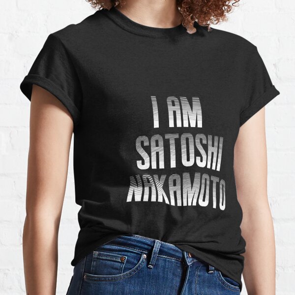 I AM SATOSHI NAKAMOTO - PHANTOM WHITE Classic T-Shirt