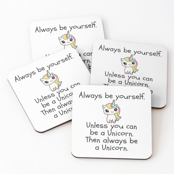 Item preview, Always Be Yourself, Unless You Can Be An Unicorn designed and sold by wakluz90.