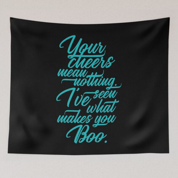 Item preview, Your Cheer Means Nothing I've Seen What Makes You Boo 5 - Funny designed and sold by Vector-Artist.