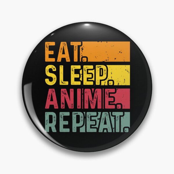 Item preview, Eat Sleep Anime Repeat designed and sold by World of Joy.