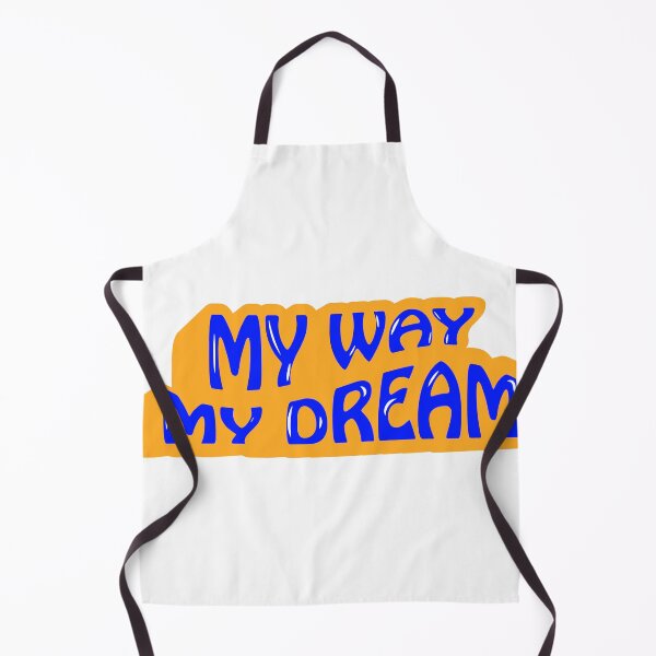Item preview, My way my dream designed and sold by bmp design.