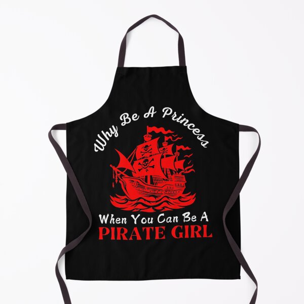Item preview, Why Be A Princess When You Can Be A Pirate Girl funny gifts designed and sold by byMartha.