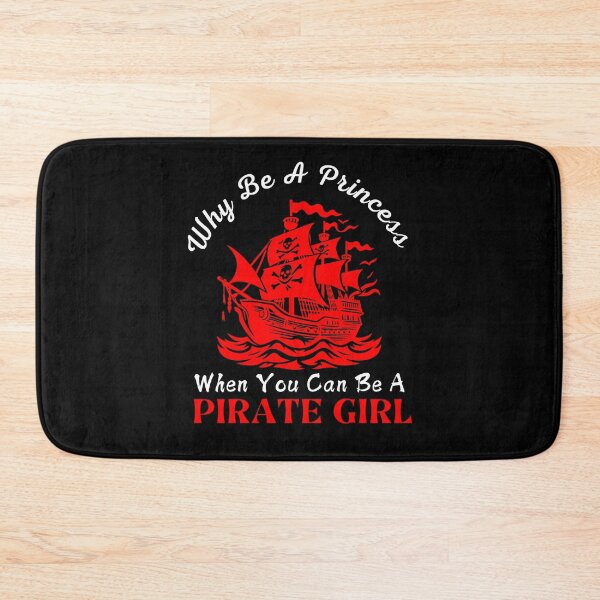 Item preview, Why Be A Princess When You Can Be A Pirate Girl funny gifts designed and sold by byMartha.