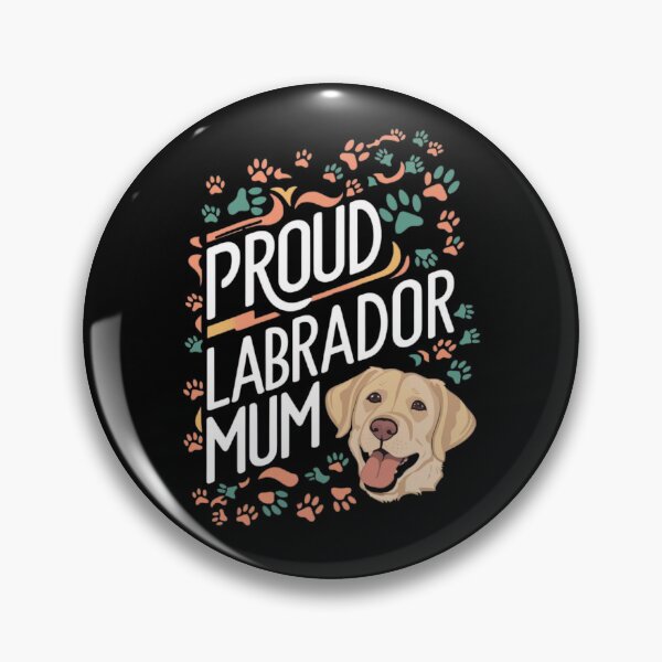 Item preview, Proud Labrador Mum designed and sold by nbg2012.