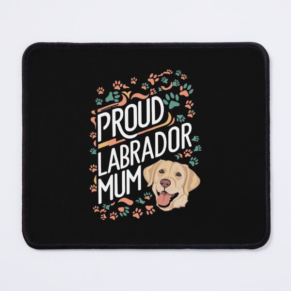 Item preview, Proud Labrador Mum designed and sold by nbg2012.