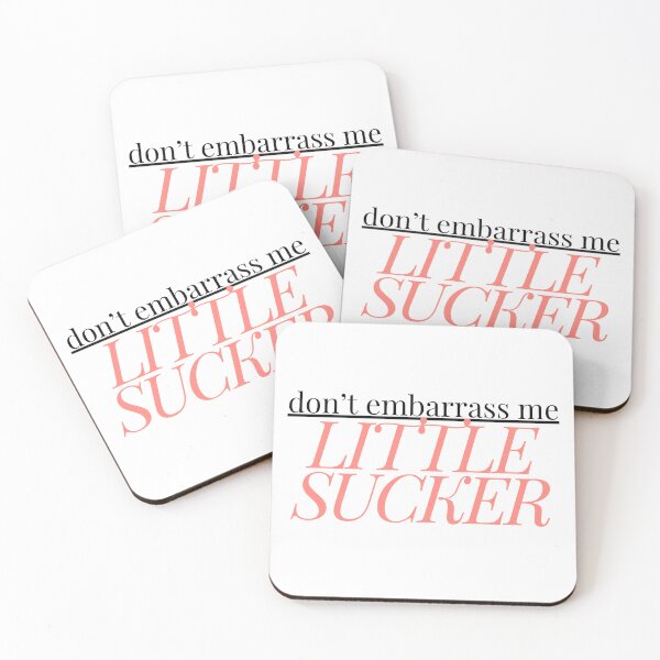 Item preview, Don't Embarrass Me Little Sucker designed and sold by ami.creations.