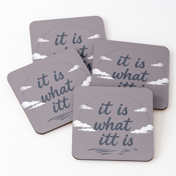 Item preview, It Is What It Is designed and sold by CanvasWhimsy.