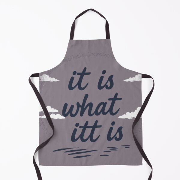 Item preview, It Is What It Is designed and sold by CanvasWhimsy.