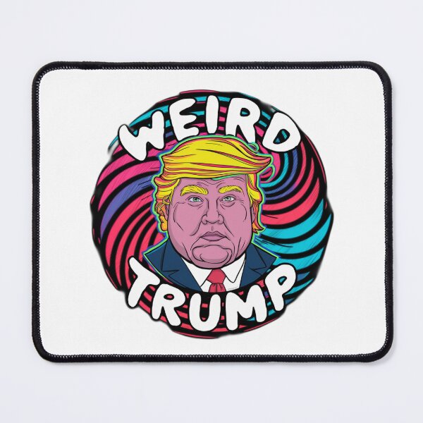Item preview, Weird Trump designed and sold by lopesmedia.
