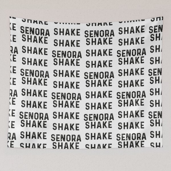 Item preview, Shake Shake Shake Senora designed and sold by DiamondMi1187.