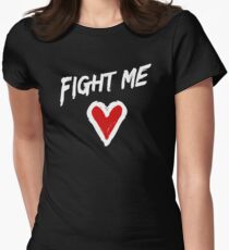 Fight Me Women's Fitted T-Shirt