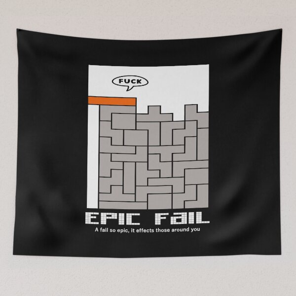 Item preview, Epic Fail | A Fail So Epic, It Effects Those Around You | Tetris designed and sold by W-A-W-A.
