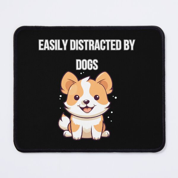 Item preview, Easily Distracted by Dogs designed and sold by toppopin.