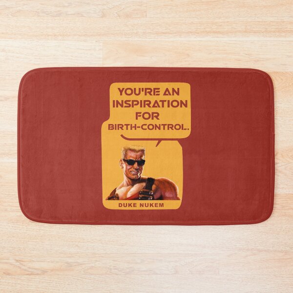 Item preview, Duke Nukem | You're An Inspiration For Birth-Control  designed and sold by W-A-W-A.