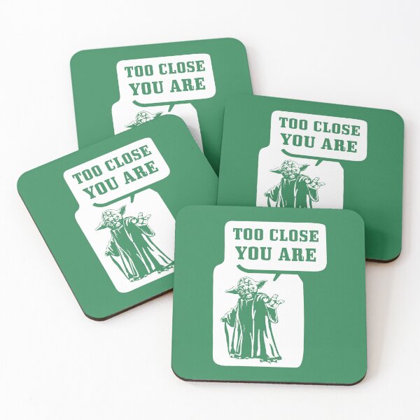 Item preview, Too Close You Are designed and sold by W-A-W-A.