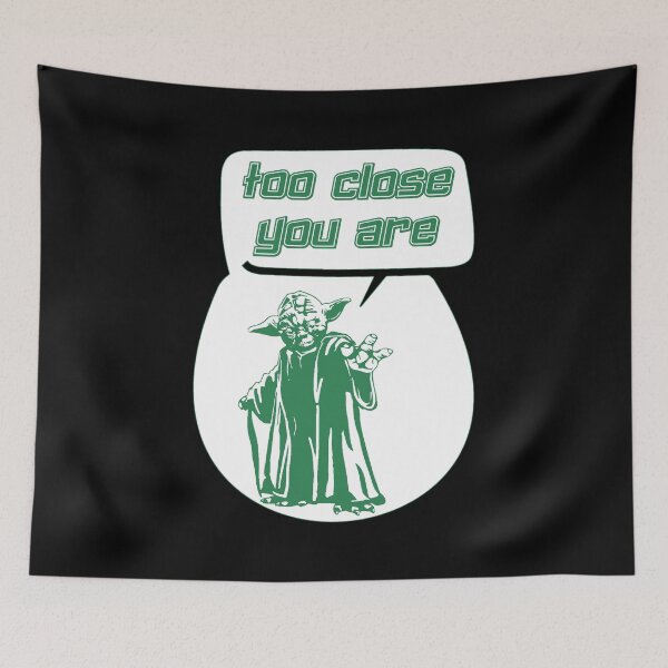 Item preview, Too Close You Are designed and sold by W-A-W-A.