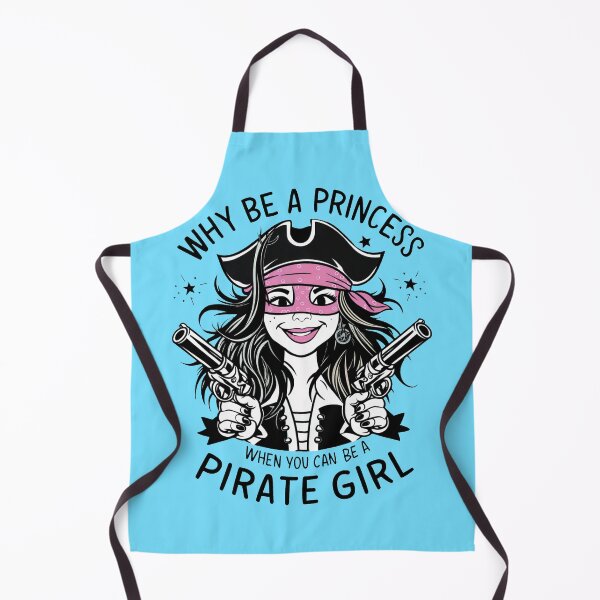 Item preview, Why Be A Princess When You Can Be A Pirate Girl designed and sold by GrzeGorzoG.