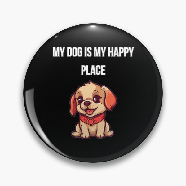 Item preview, My Dog is My Happy Place designed and sold by toppopin.