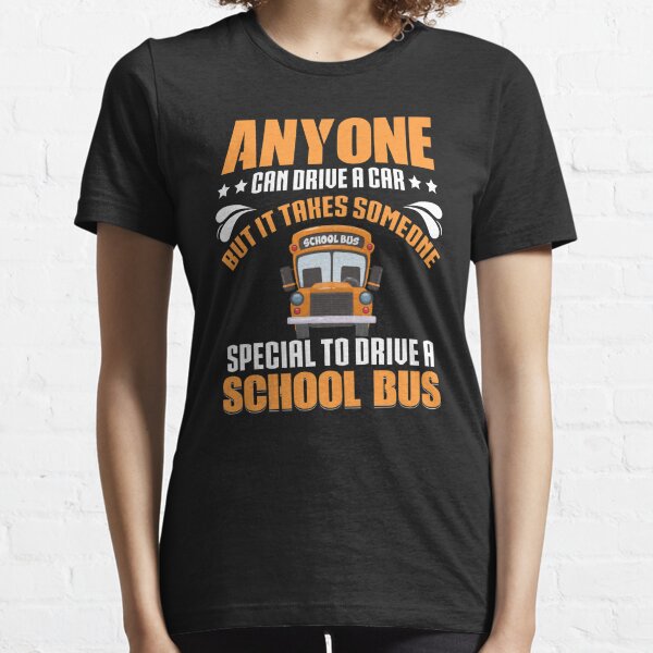 Funny School Bus Driver T-Shirt. Gift Ideas For Grandpa. Essential T-Shirt