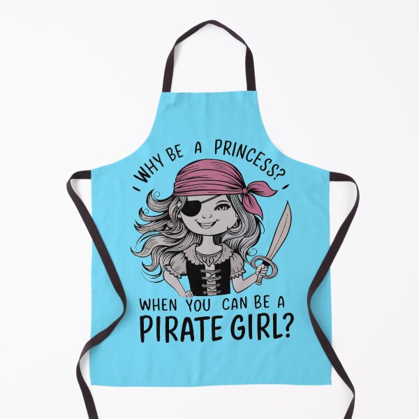 Item preview, Why Be A Princess When You Can Be A Pirate Girl designed and sold by GrzeGorzoG.