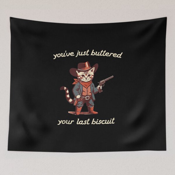Item preview, You've Just Buttered Your Last Biscuit Western Cat Cowboy designed and sold by VerdePlantTees.