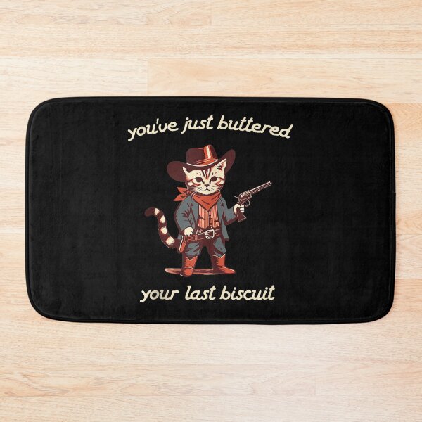 Item preview, You've Just Buttered Your Last Biscuit Western Cat Cowboy designed and sold by VerdePlantTees.