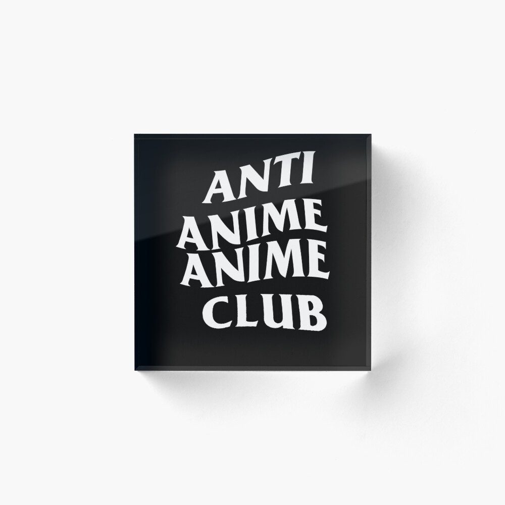 Anti Anime Anime Club Art Board Print By Bacaszn Redbubble - anti anime club with skull bandana roblox