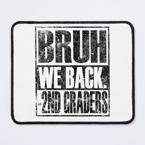 Item preview, Bruh We Back 2nd Graders First Day of Second Grade designed and sold by VerdePlantTees.
