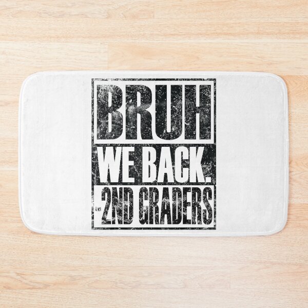 Item preview, Bruh We Back 2nd Graders First Day of Second Grade designed and sold by VerdePlantTees.