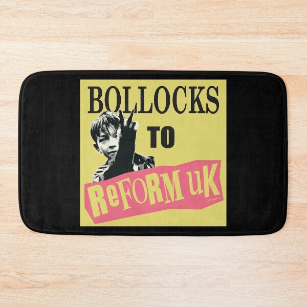 Item preview, BOLLOCKS TO REFORM UK designed and sold by Paparaw.