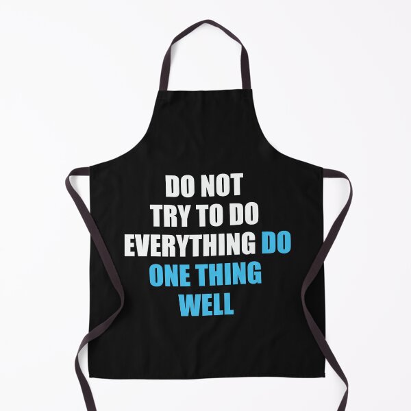 Item preview, DO NOT TRY TO DO EVERYTHING DO ONE THING WELL designed and sold by thewolf988.