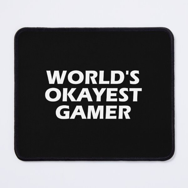 Item preview, World's okayest gamer designed and sold by muchhappier.