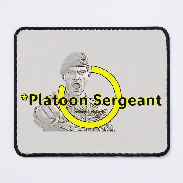Item preview, Angry Male Platoon Sergeant Line designed and sold by Buckers Apparel & Gizits.