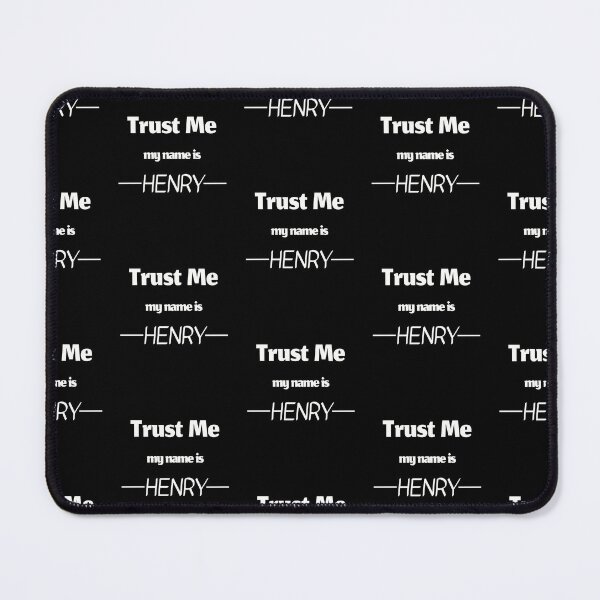 Item preview, Trust me my name is henry, funny henry name designed and sold by Merchattack.