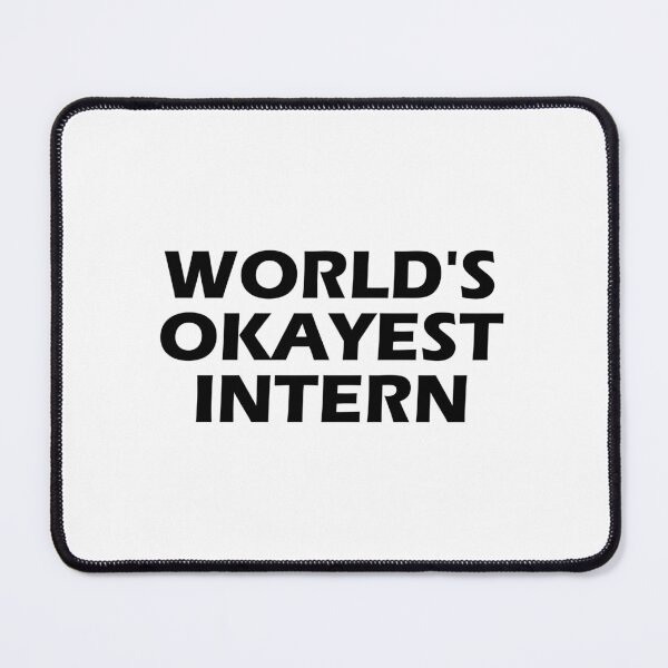 Item preview, World's okayest intern designed and sold by muchhappier.