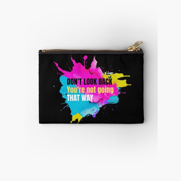 Item preview, Don't Look Back You're Not Going That Way designed and sold by TREEVIBES.