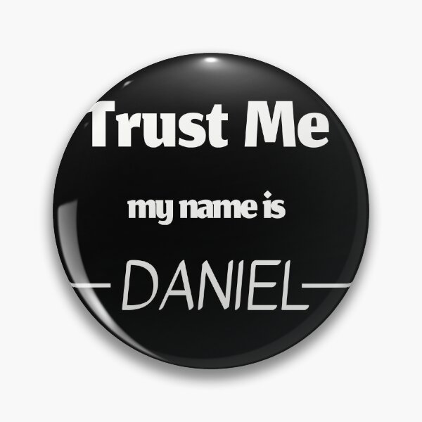 Item preview, Trust me my name is daniel, funny daniel name designed and sold by Merchattack.