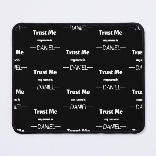 Item preview, Trust me my name is daniel, funny daniel name designed and sold by Merchattack.
