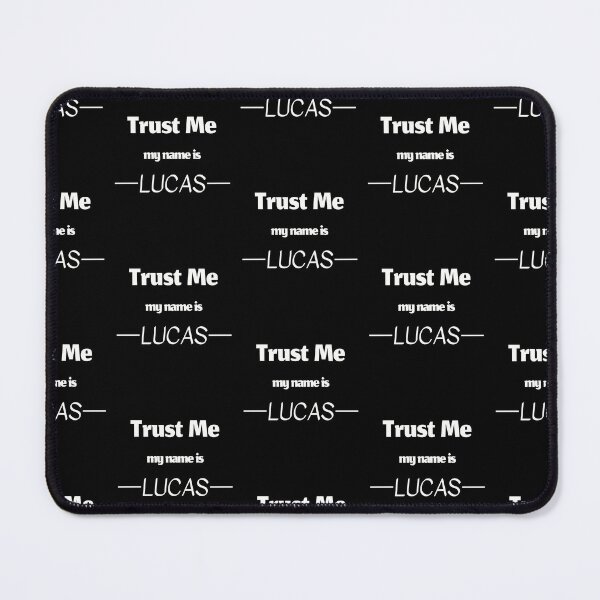 Item preview, Trust me my name is lucas, funny lucas name designed and sold by Merchattack.