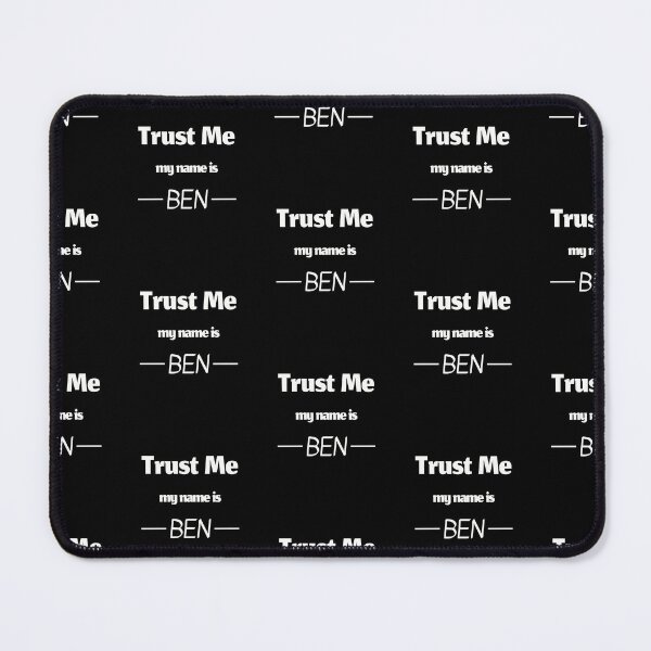 Item preview, Trust me my name is ben, funny ben name designed and sold by Merchattack.