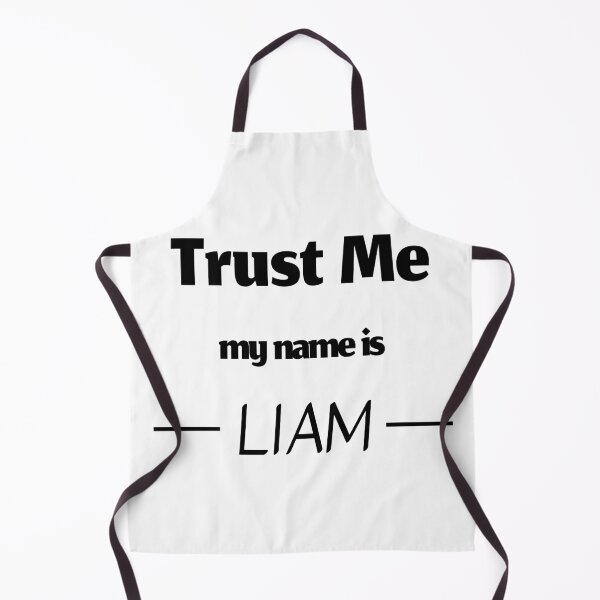 Item preview, Trust me my name is liam, funny liam name designed and sold by Merchattack.