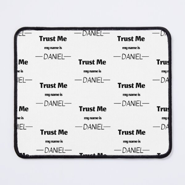 Item preview, Trust me my name is daniel, funny daniel name designed and sold by Merchattack.