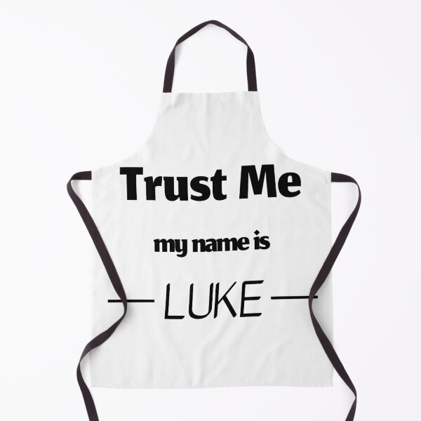 Item preview, Trust me my name is luke, funny luke name designed and sold by Merchattack.