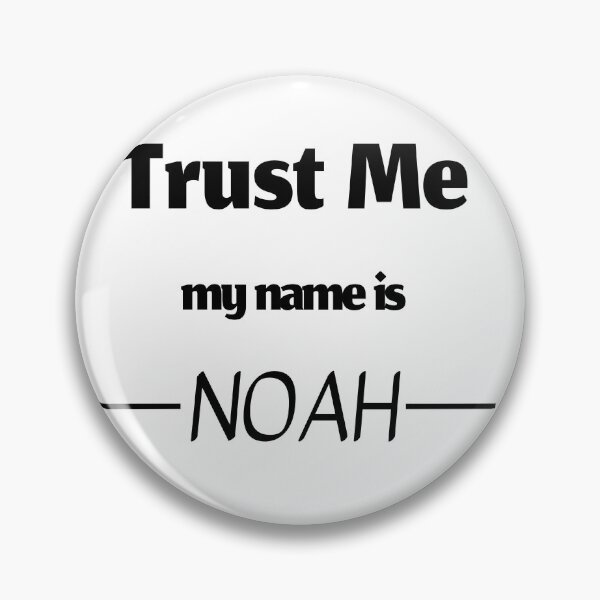 Item preview, Trust me my name is noah, funny noah name designed and sold by Merchattack.