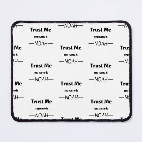 Item preview, Trust me my name is noah, funny noah name designed and sold by Merchattack.