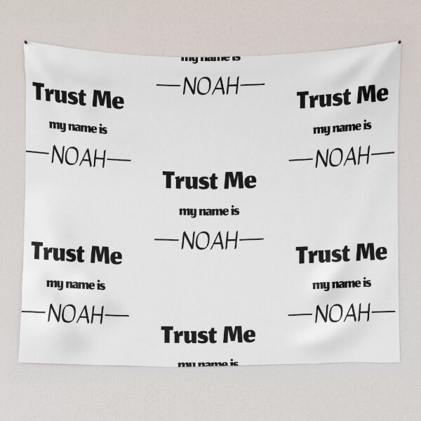 Item preview, Trust me my name is noah, funny noah name designed and sold by Merchattack.