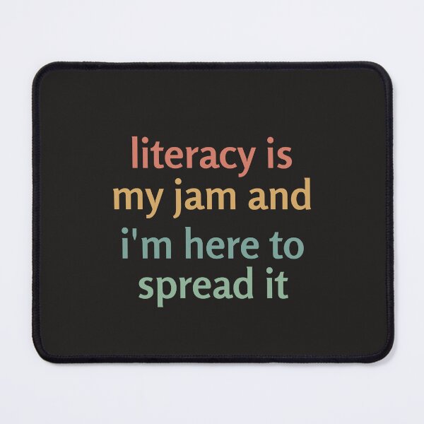 Item preview, Literacy Is My Jam And I'm Here To Spread It, funny designed and sold by faridman.
