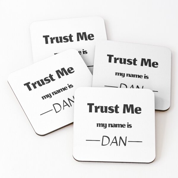 Item preview, Trust me my name is dan, funny dan name designed and sold by Merchattack.