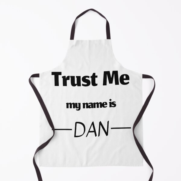 Item preview, Trust me my name is dan, funny dan name designed and sold by Merchattack.