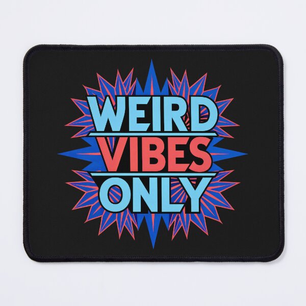 Item preview, Weird Vibes Only: Keep It Quirky designed and sold by elynne9.